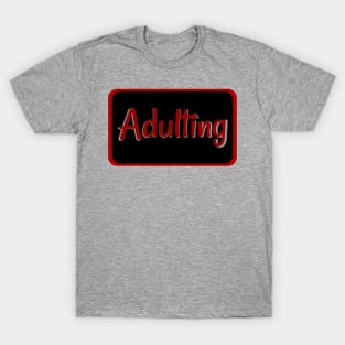 Adulting Label Red T-Shirt